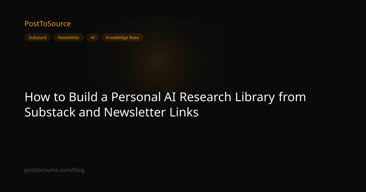 How to Build a Personal AI Research Library from Substack and ...