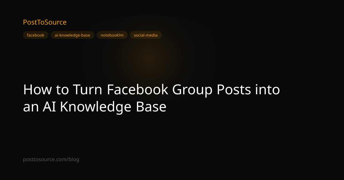 How to Turn Facebook Group Posts into an AI Knowledge Base ...